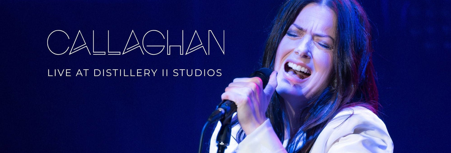 Callaghan live at Distillery 2 Studios (CD + Instant Download)